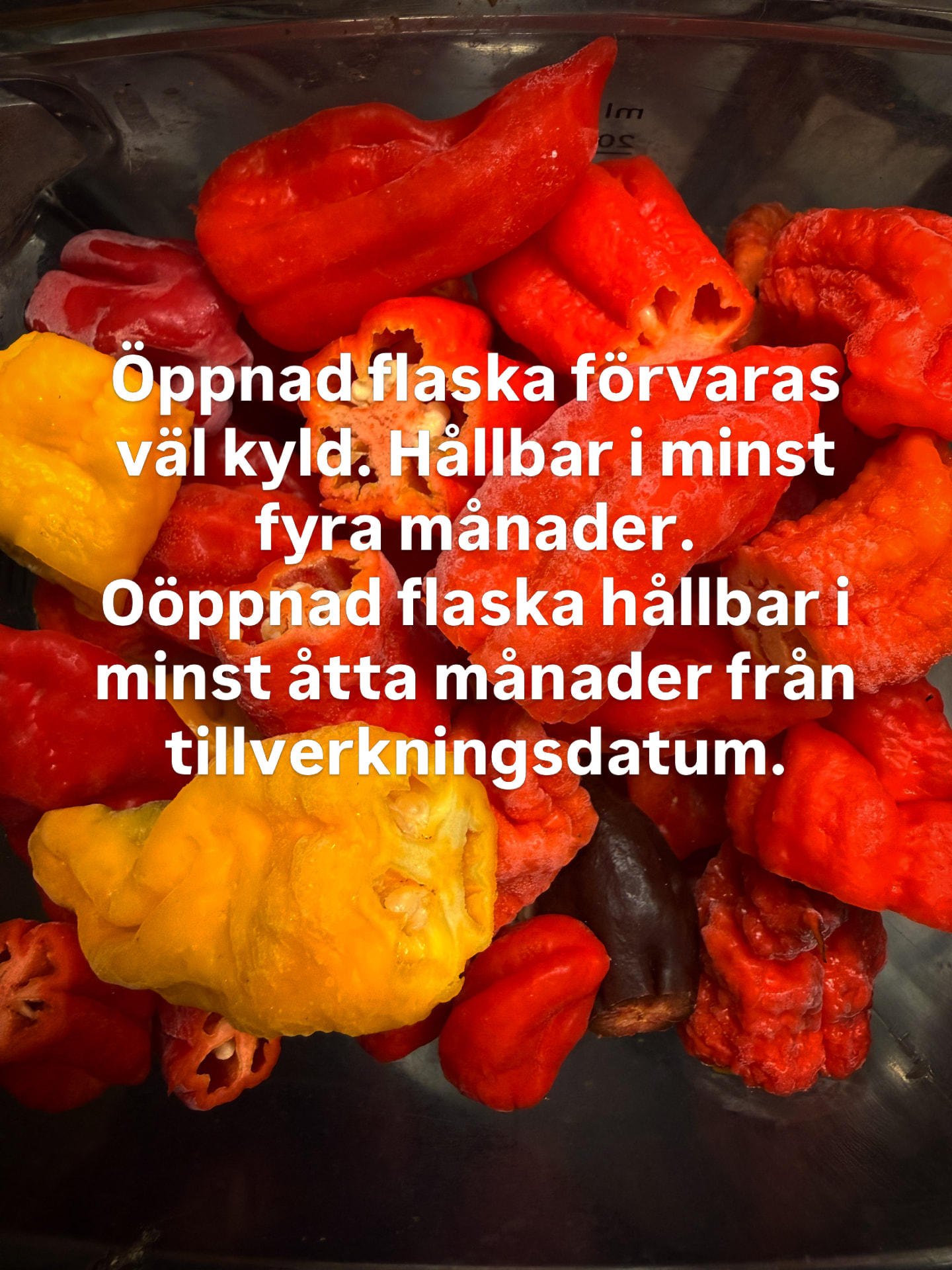 Öppnad flaska förvaras väl kyld och håller i minst fyra månader. Oöppnad flaska håller i minst åtta månader från tillverkningsdatum.